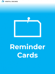 Mental Engines Reminder Cards & Sheets