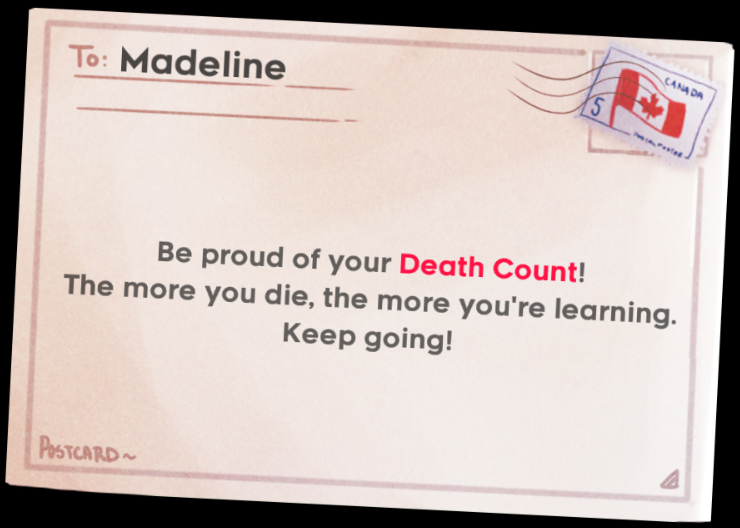 "The more you die, the more you're learning. Keep going!"