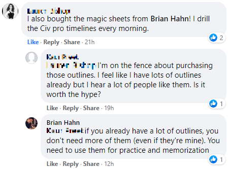 "I also bought the Magicsheets from Brian Hahn! I drill the Civ Pro timelines every morning."
"I'm on the fence about purchasing those outlines. I feel like I have lots of outlines already but I hear a lot of people like them. Is it worth the hype?"
"If you already have a lot of outlines, you don't need more of them (even if they're mine). You need to use them for practice and memorization"