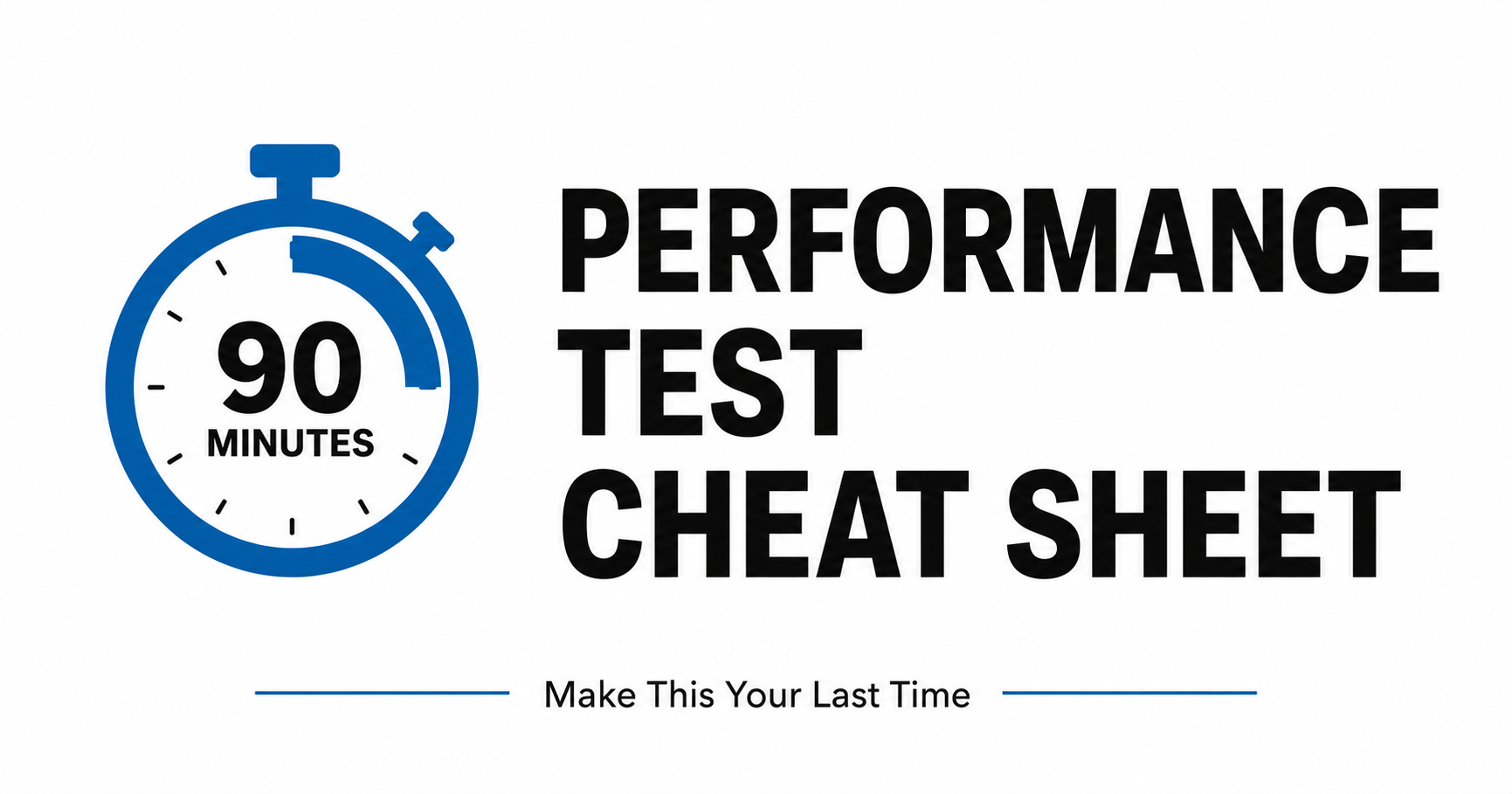 Performance Test (MPT) Cheat Sheet: 6-Step Strategy